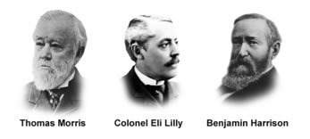 Thomas Morris, Colonel Eli Lilly, Benjamin Harrison